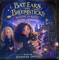 Bat Ears and Broomsticks: Jennifer and Rosie's Magical Adventures